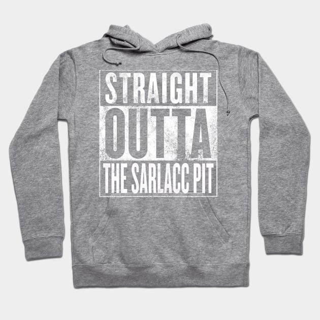 STRAIGHT OUTTA THE SARLACC PIT Hoodie by finnyproductions